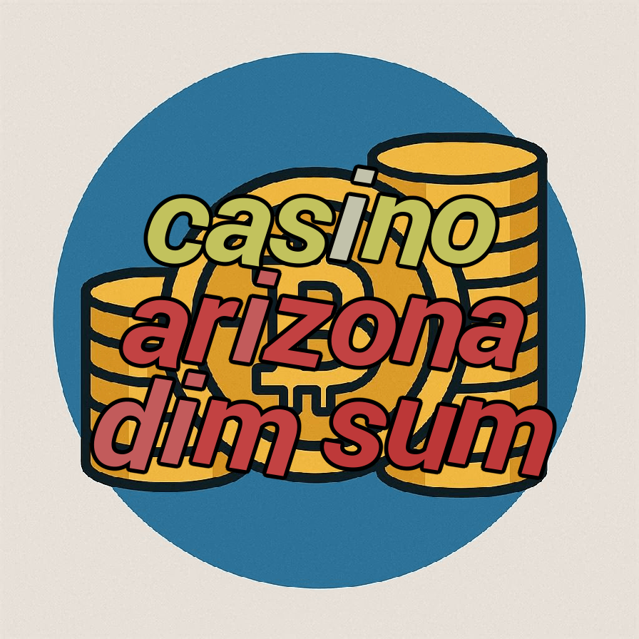 casino arizona dim sum